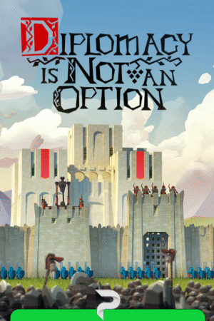 Diplomacy is Not an Option